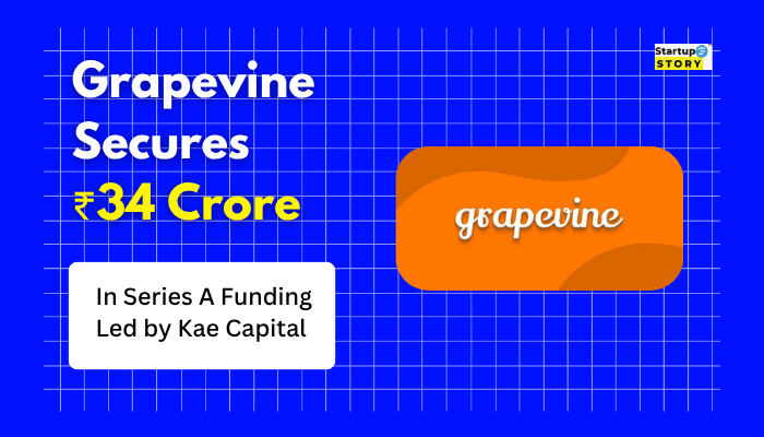 Grapevine Secures ₹34 Crore in Series A Funding Led by Kae Capital | Startup Story