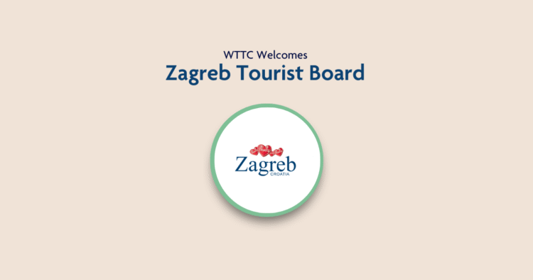 WTTC Welcomes the Zagreb Tourist Board as Its Newest Destination Partner