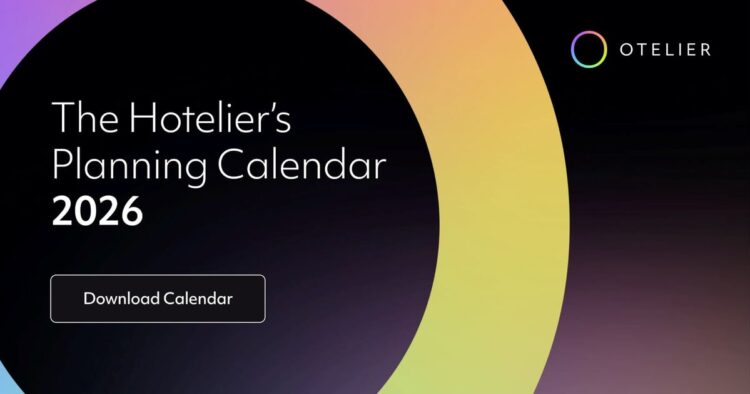 The 2026 Hotelier’s Planning Calendar: Track Hotel Operations Deadlines & Industry Events