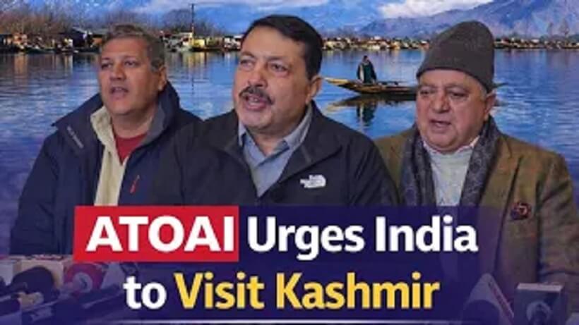 ATOAI Urges India to Visit Kashmir, Highlights Adventure Tourism Potential – Kashmir Observer