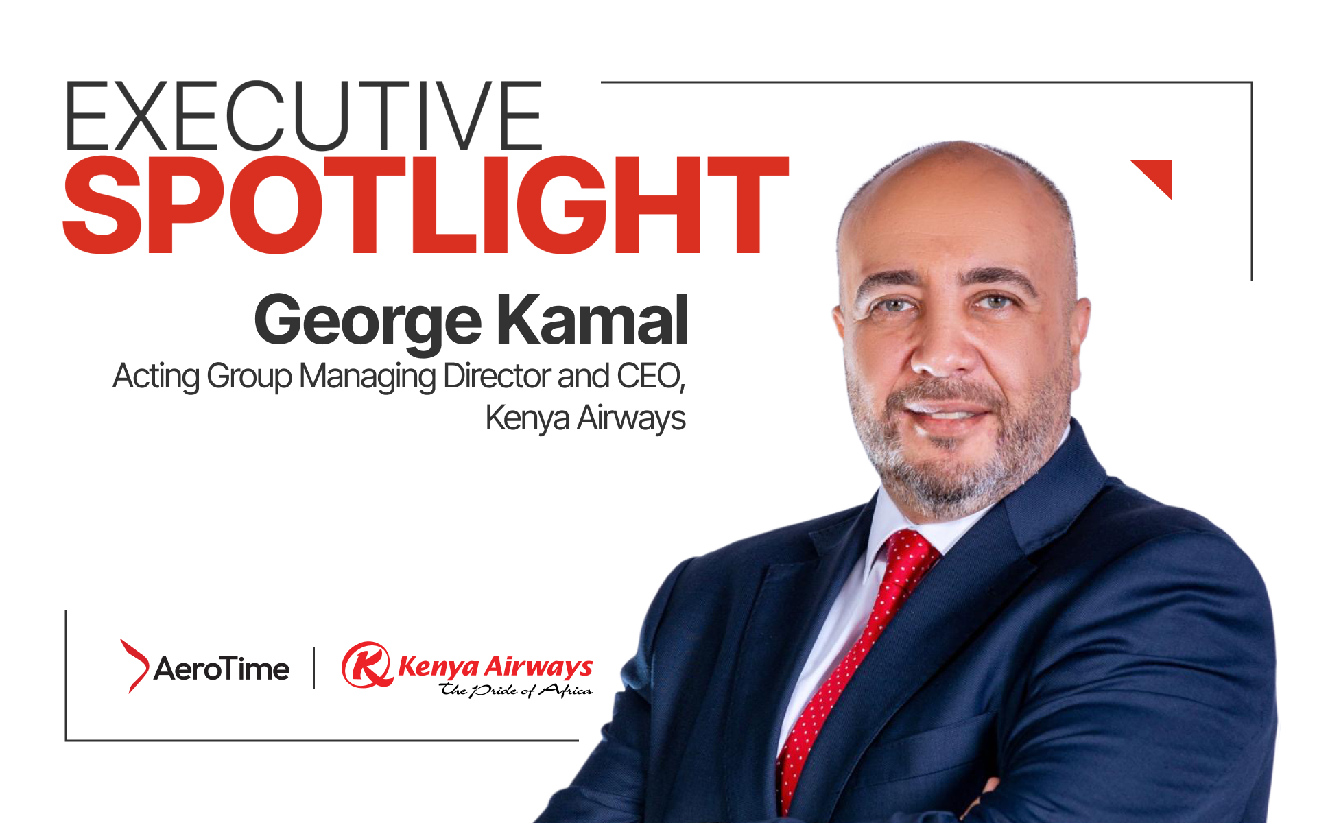 Executive Spotlight 1920x1200 - George Kamal (1)
