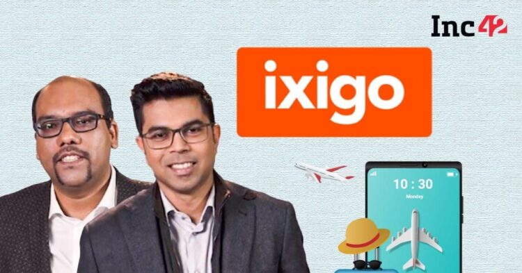 ixigo To Acquire Two European Travel Tech Startups For ₹130 Cr