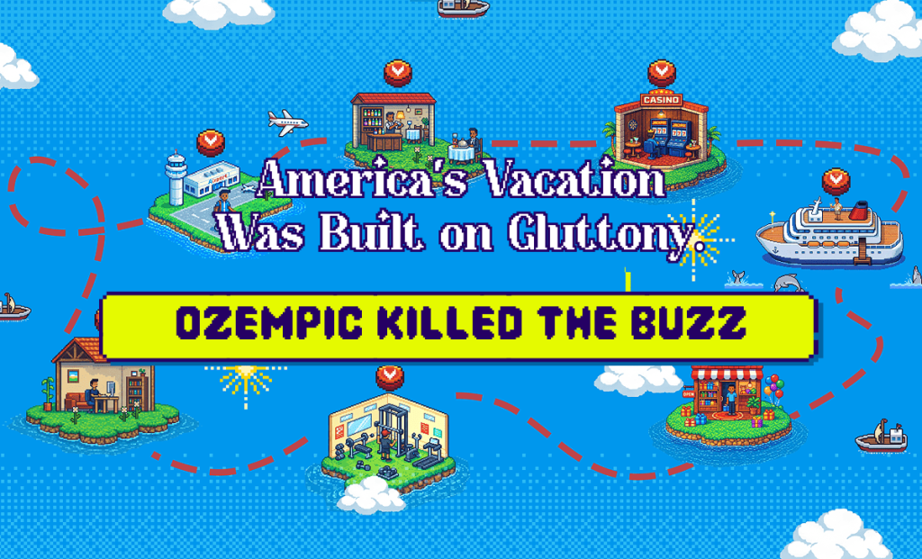 America's Vacation Was Built on Gluttony. Ozempic Killed the Buzz.