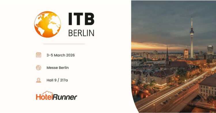 HotelRunner to Highlight AI-Powered Automation and Fintech-Enabled Distribution at ITB Berlin 2026