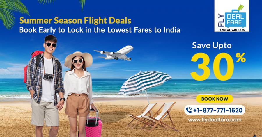 Early Summer Travel Trends Show Increased Demand for India Flights- FlyDealFare - Technology Today
