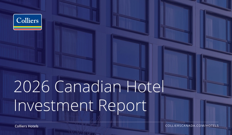 Colliers Releases 2026 Canadian Hotel Investment Report