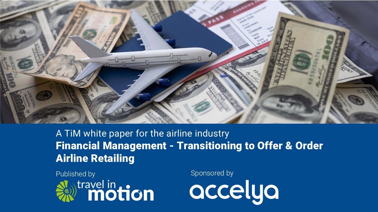 Financial Management – Transitioning to Offer & Order Airline Retailing