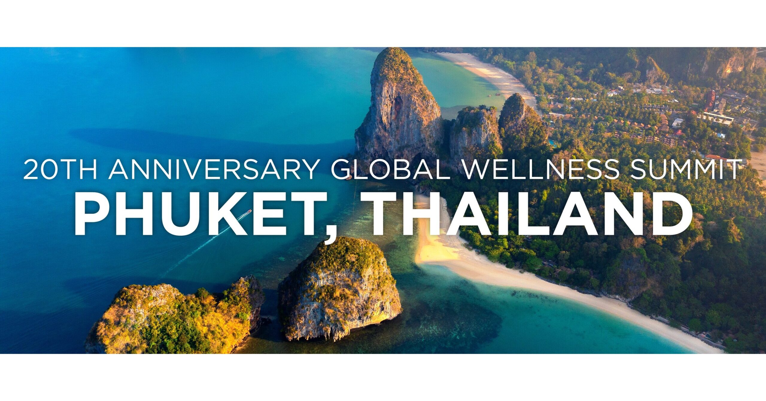 Global Wellness Summit to Hold 20th Anniversary Event in Phuket, Thailand