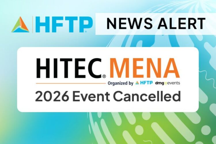 HFTP Cancels HITEC MENA 2026 in Dubai Due to Operational Challenges, Impacting their Hospitality Tec...