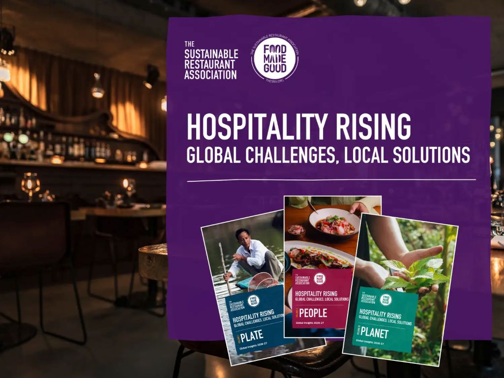 Sustainable Restaurant Association Report of Hospitality Rising Highlights Global Trends, Local Solu...