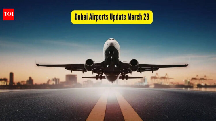 Dubai Airports Update March 28, 2026: Air India, Air Asia to run 36 flights to and from the West Asi...