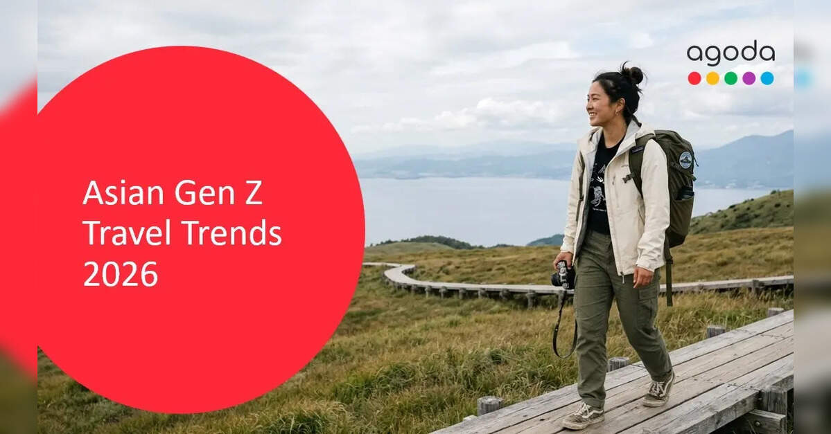 Indian Gen Z Embrace Experience-Led Travel: Agoda Insights 2026, ETTravelWorld