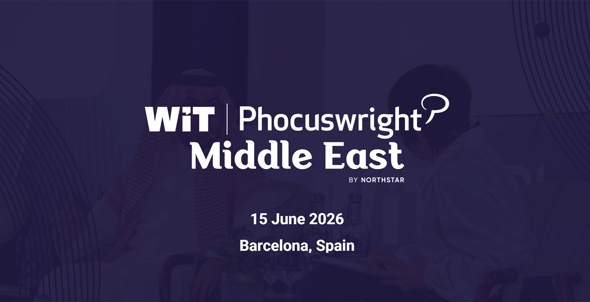 WiT Phocuswright Middle East moves to Barcelona: A global lens on a region in transition - WiT