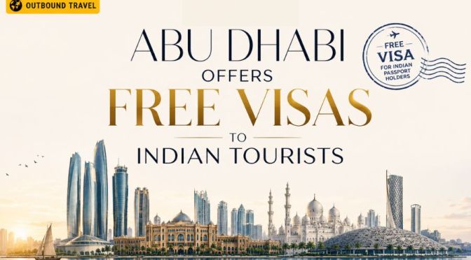 Abu Dhabi launches visa-free programme for Indian tourists, booking exclusively through participatin...