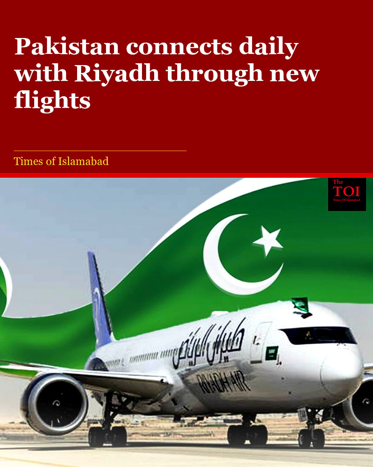 Riyadh Air Launches Daily Flights Between Islamabad and Riyadh